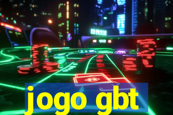 jogo gbt